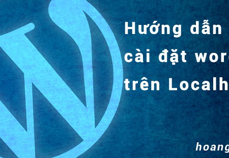 WordPress căn bản 1 – hướng dẫn cài đặt